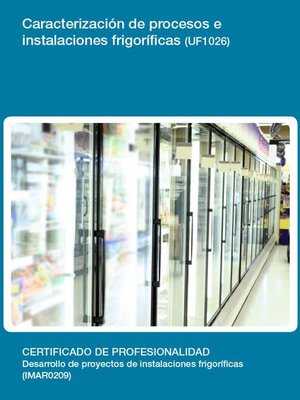 cover image of UF1026--Caracterización de procesos e instalaciones frigoríficas